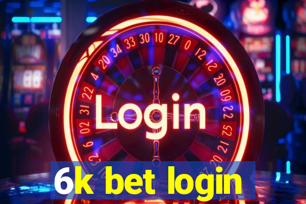 6k bet login